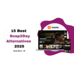 Best Soap2Day Alternative in 2025: Free, Safe & Legal Streaming Sites That Actually Work