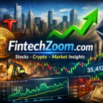 FintechZoom The Complete Guide to Stocks, Crypto, and Market Intelligence