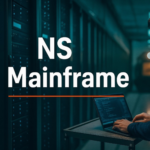 NS Mainframe: The Complete Guide to Enterprise Computing Power