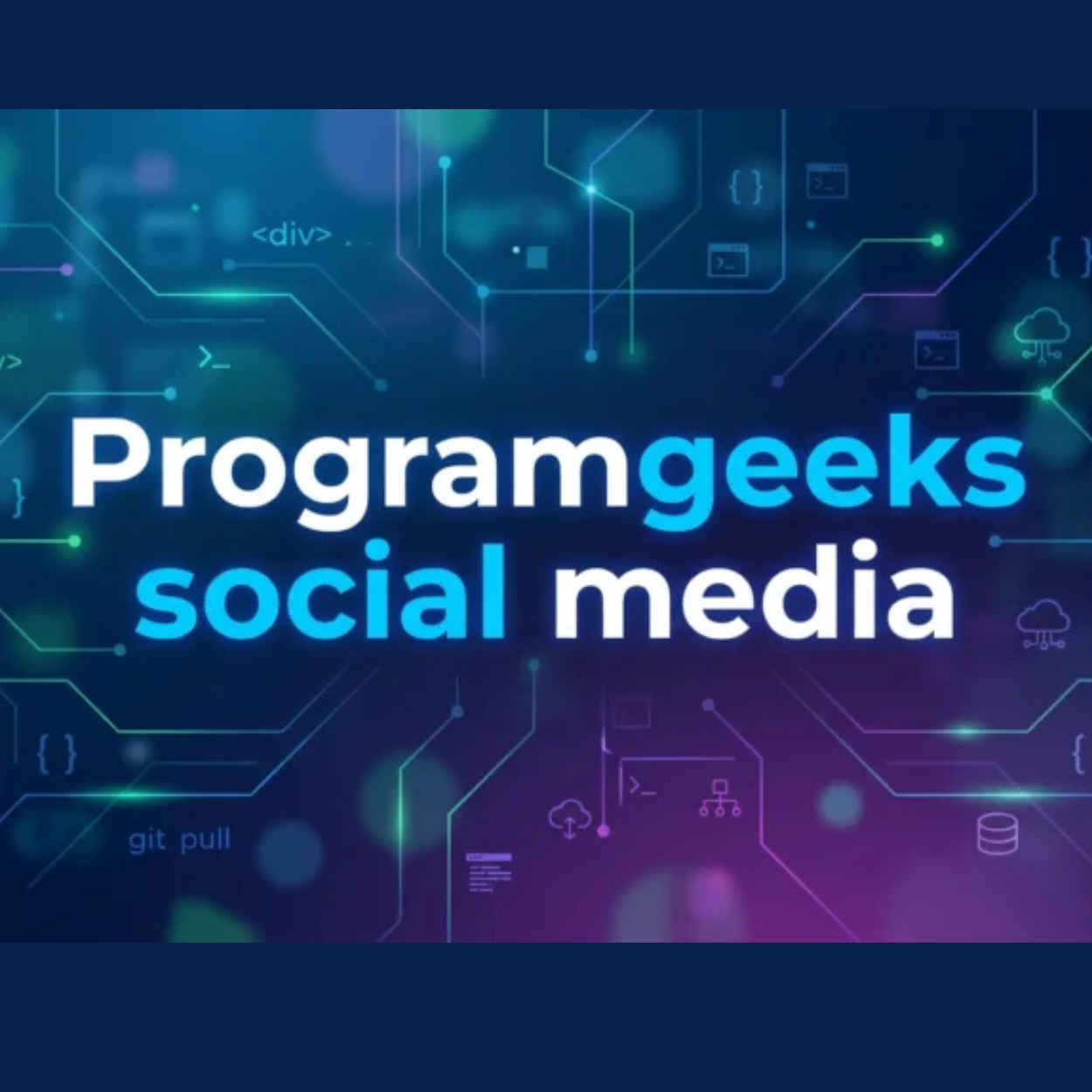 ProgramGeeks Social: Developer Community Guide